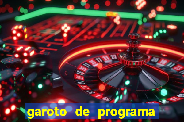 garoto de programa na zona leste